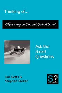 Produktbild: Thinking of... Offering a Cloud Solution? Ask the Smart Questions