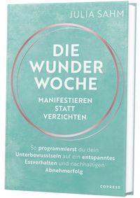 Produktbild: Die Wunderwoche: Manifestieren statt verzichten