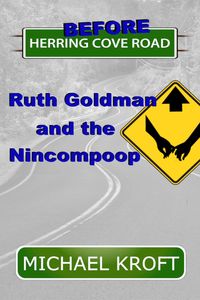 Produktbild: Before Herring Cove Road: Ruth Goldman and the Nincompoop