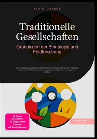 Produktbild: Traditionelle Gesellschaften: Grundlagen der Ethnologie und Feldforschung