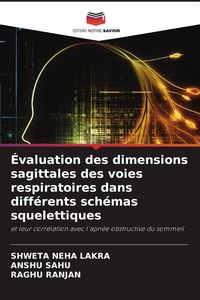 Produktbild: &Eacute;valuation des dimensions sagittales des voies respiratoires dans diff&eacute;rents sch&eacute;mas squelettiques