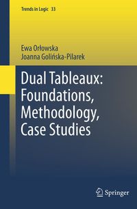 Produktbild: Dual Tableaux: Foundations, Methodology, Case Studies