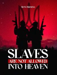 Produktbild: Slaves Are Not Allowed Into Heaven