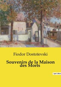 Produktbild: Souvenirs de la Maison des Morts