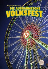 Produktbild: Die Ausnahmezone Volksfest &ndash; Reizregime im Adrenalinrausch