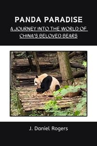 Produktbild: Panda Paradise: A Journey Into The World Of China's Beloved Bears