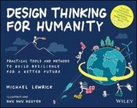 Produktbild: Design Thinking for Humanity: Practical Tools and Methods to Build Resilience for a Better Future
