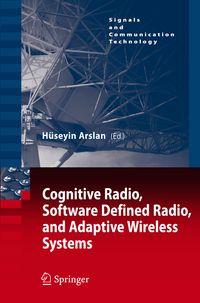 Produktbild: Cognitive Radio, Software Defined Radio, and Adaptive Wireless Systems