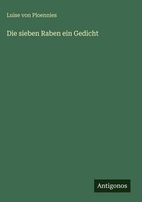 Produktbild: Die sieben Raben ein Gedicht
