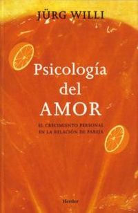 Produktbild: Psicolog&iacute;a del amor : el crecimiento personal en la relaci&oacute;n de pareja