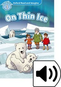 Produktbild: Oxford Read and Imagine: Level 1: On Thin Ice Audio Pack