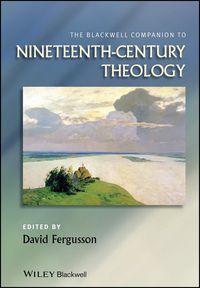 Produktbild: The Blackwell Companion to Nineteenth-Century Theology