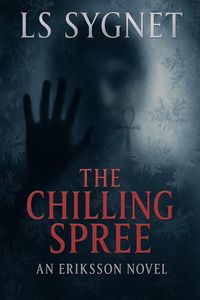 Produktbild: The Chilling Spree (Eriksson (Darkwater Bay), #4)