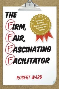 Produktbild: The Firm, Fair, Fascinating Facilitator