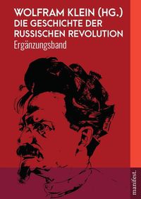 Bild vom Artikel Die Geschichte der Russischen Revolution vom Autor Klein Wolfram