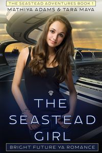 Produktbild: The Seastead Girl (The Seastead Adventures, #1)