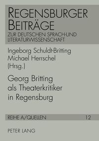 Produktbild: Georg Britting als Theaterkritiker in Regensburg