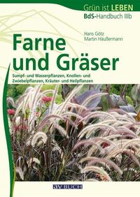 Bild vom Artikel Farne und Gräser vom Autor Hans Götz