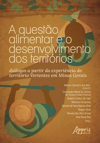 Produktbild: A Quest&atilde;o Alimentar e o Desenvolvimento dos Territ&oacute;rios: Di&aacute;logos a Partir da Experi&ecirc;ncia do Territ&oacute;rio Vertentes em Minas Gerais