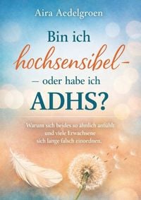 Produktbild: Bin ich hochsensibel - oder habe ich ADHS?