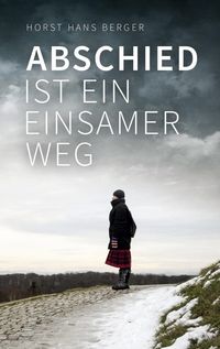 Produktbild: Abschied ist ein einsamer Weg