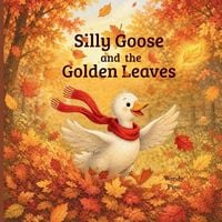 Produktbild: Silly Goose and the Golden Leaves