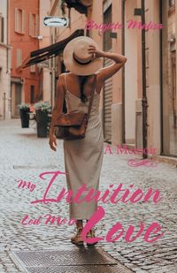 Produktbild: My Intuition Led Me to Love