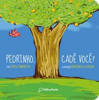 Produktbild: Pedrinho, cad&ecirc; voc&ecirc;?
