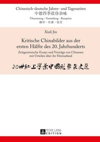 Produktbild: Kritische Chinabilder aus der ersten H&auml;lfte des 20. Jahrhunderts
