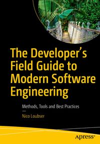 Produktbild: The Developer's Field Guide to Modern Software Engineering