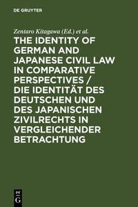 Produktbild: The Identity of German and Japanese Civil Law in Comparative Perspectives / Die Identit&auml;t des deutschen und des japanischen Zivilrechts in vergleichender Betrachtung