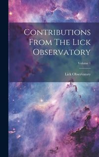 Produktbild: Contributions From The Lick Observatory; Volume 1