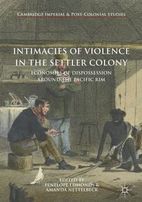 Produktbild: Intimacies of Violence in the Settler Colony