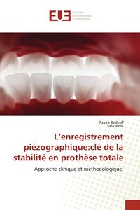 Produktbild: L'enregistrement pi&eacute;zographique:cl&eacute; de la stabilit&eacute; en proth&egrave;se totale