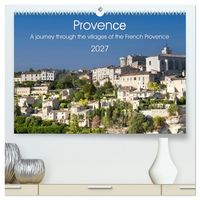 Produktbild: Provence. A journey through the villages of the French Provence (High Quality Premium Wall Calendar 2027 DIN A2 landscape),CALVENDO 12 Month Wall Calendar