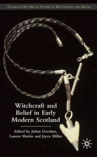 Produktbild: Witchcraft and belief in Early Modern Scotland
