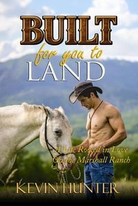 Produktbild: Built for You to Land: A Life Rooted in Love on the Marshall Ranch