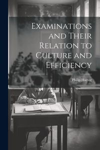 Produktbild: Examinations and Their Relation to Culture and Efficiency