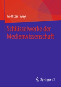 Produktbild: Schl&uuml;sselwerke der Medienwissenschaft