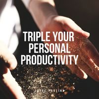 Produktbild: Triple Your Personal Productivity