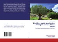 Produktbild: Dissident Media Monitoring Strategies and U.S. News Media