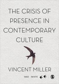 Produktbild: The Crisis of Presence in Contemporary Culture