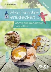 Produktbild: Mini-Forscher entdecken: Waren aus Rohstoffen herstellen