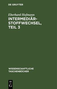 Produktbild: Intermedi&auml;rstoffwechsel, Teil 3