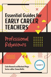 Produktbild: Essential Guides for Early Career Teachers: Professional Behaviours