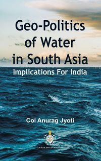 Produktbild: Geo-Politics of Water in South Asia
