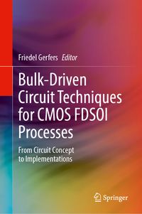 Produktbild: Bulk-Driven Circuit Techniques for CMOS FDSOI Processes