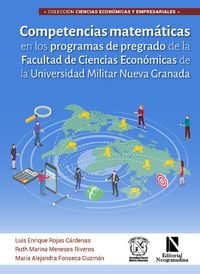 Produktbild: Competencias matem&aacute;ticas en los programas de pregrado de la Facultad de Ciencias Econ&oacute;micas de la Universidad Militar Nueva Granada