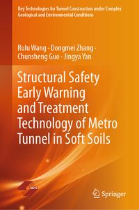 Produktbild: Structural Safety Early Warning and Treatment Technology of Metro Tunnel in Soft Soils