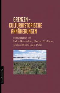 Produktbild: Grenzen - Kulturhistorische Ann&auml;herungen
